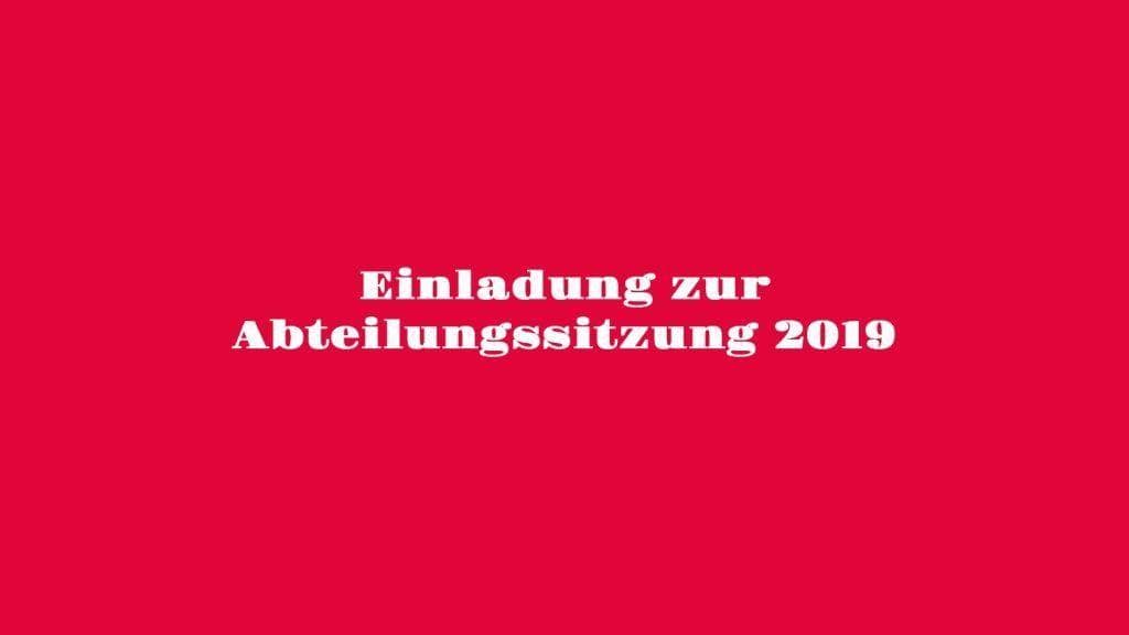 Einladung zur Abteilungssitzung 2019 mit Neuwahlen